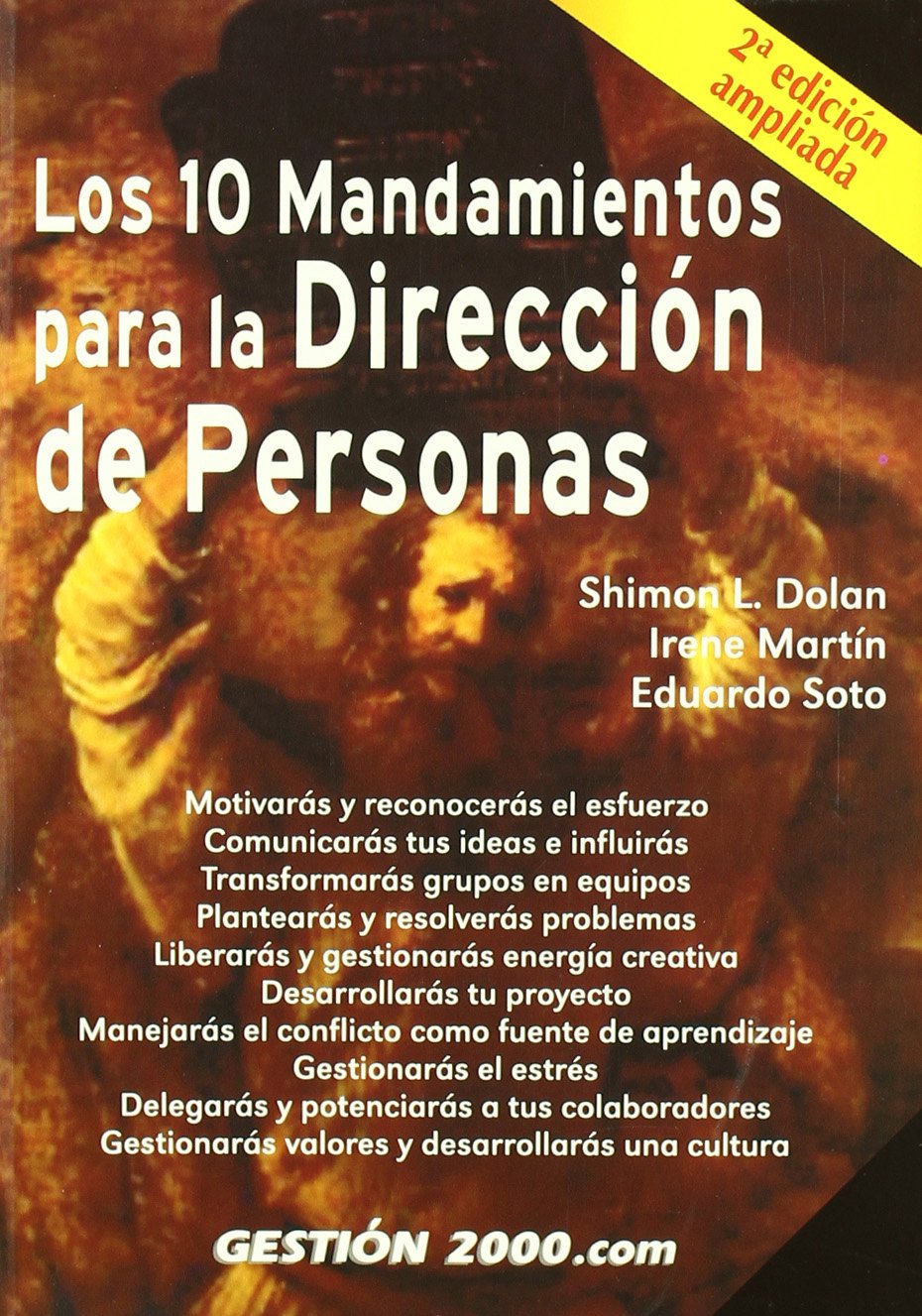 Los 10 mandamientos para la dirección de personas : motivarás y reconocerás el esfuerzo, comunicaras tus ideas e influirás, transformarás grupos en ... y gestionarás energía-- (RECURSOS HUMANOS) Business, Finance & Career
