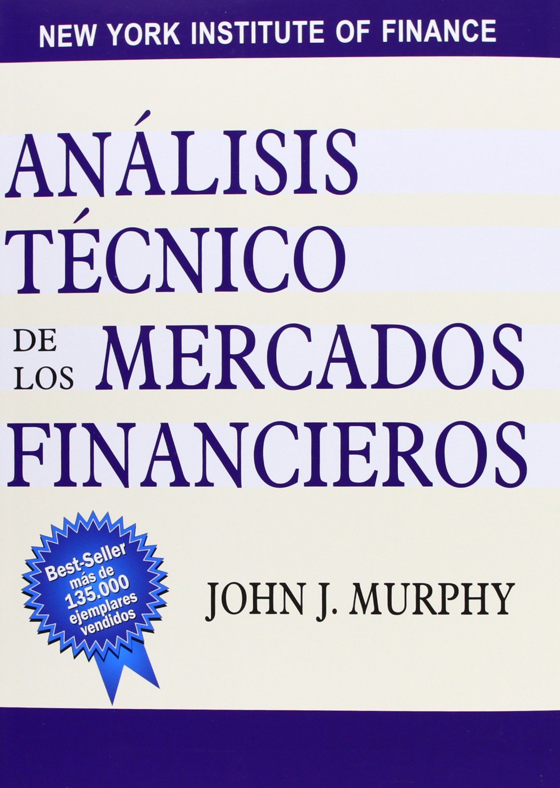 Análisis técnico de los mercados financieros (FINANZAS Y CONTABILIDAD) Business, Finance & Career