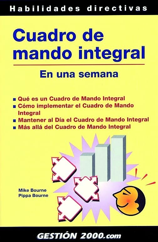 Cuadro de mando integral en una semana : qué es un cuadro de mando integral, como implementar el cuadro de mando integral : mantener al día el cuadro de mando integral y más allá del cuadro de mando integral Business, Finance & Career