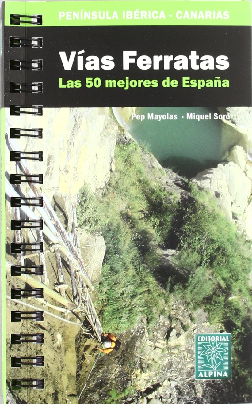 Vias Ferratas - 50 Mejores Recorridos De España book