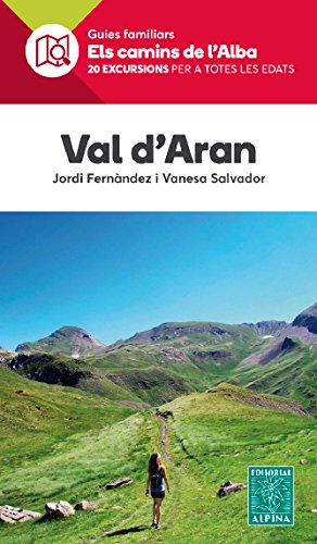 VAL D'ARAN -ELS CAMINS DE L'ALBA ALPINA book
