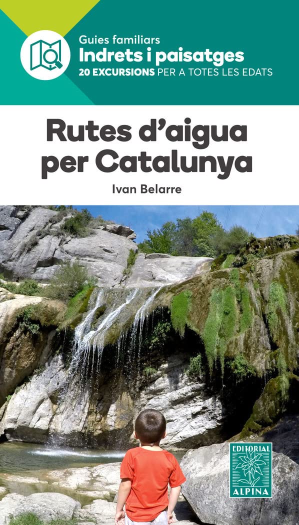 Rutes d'aigua per Catalunya- indrets i paisatges Leisure & Fun