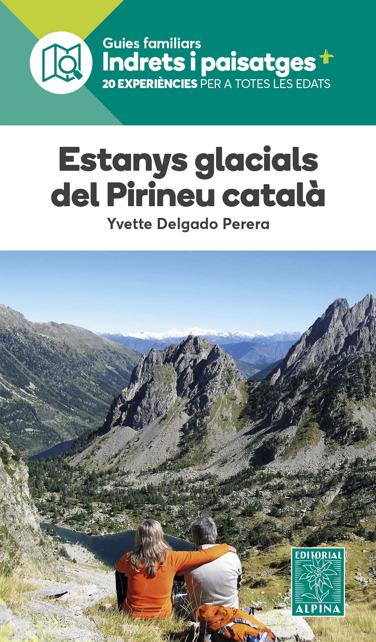 ESTANYS GLACIALS DEL PIRINEU Leisure & Fun