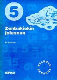 Zenbakiekin jolasean 5 (Kalkulo azkarra, Band 5) Non-fiction