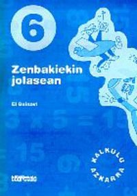 Zenbakiekin jolasean 6 (Kalkulo azkarra, Band 6) Non-fiction