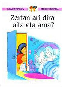 Zertan ari dira aita eta ama? book