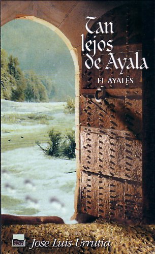 Tan lejos de ayala - el ayales book