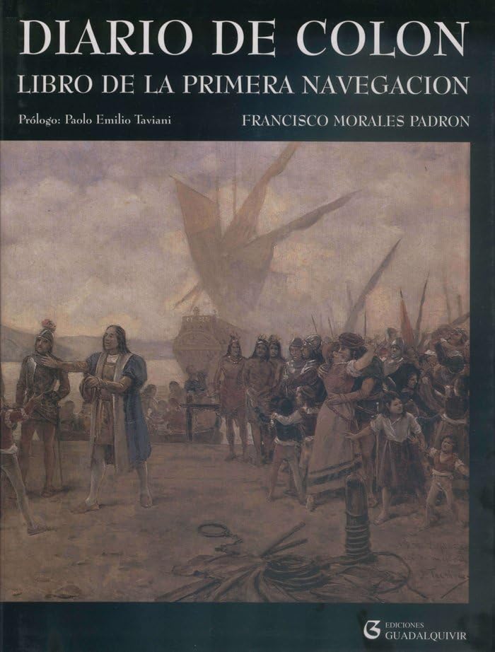 Diario de Colon: Libro de La Primera Navegacion: El Descubrimiento de Un Nuevo Mundo book