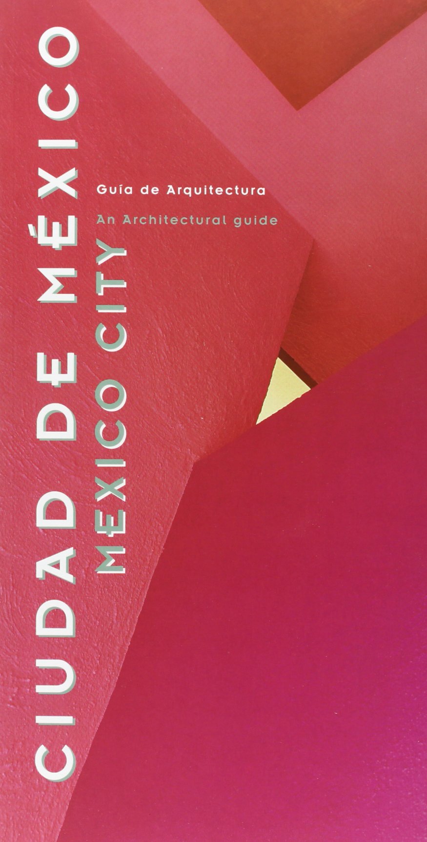 ciudad de México, guía de arquitectura: Mexico City - An architectural guide Social Sciences
