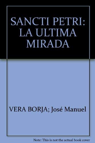 Sancti Petri : la última mirada book