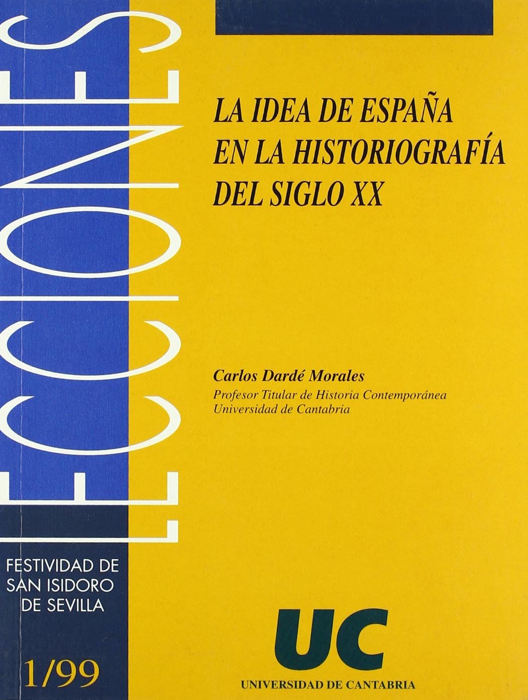 La idea de España en la historiografía del siglo XX book