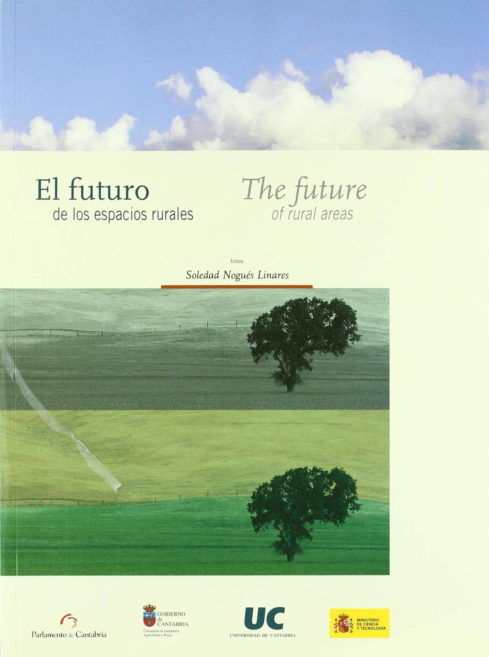 El futuro de los espacios rurales = The future of rural areas (Difunde) Social Sciences