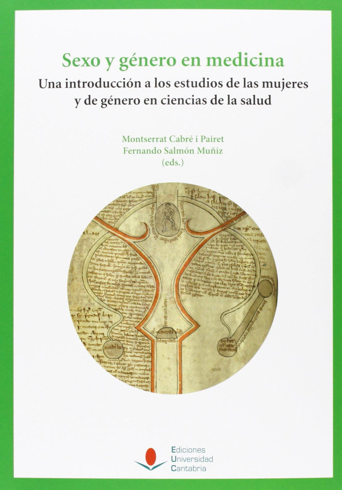 Sexo y género en medicina: Una introducción a los estudios de las mujeres y de género en ciencias de la salud book