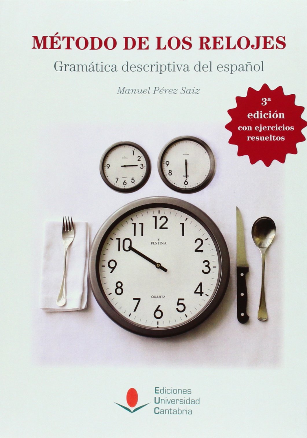 Método de los relojes : gramática descriptiva del español Social Sciences