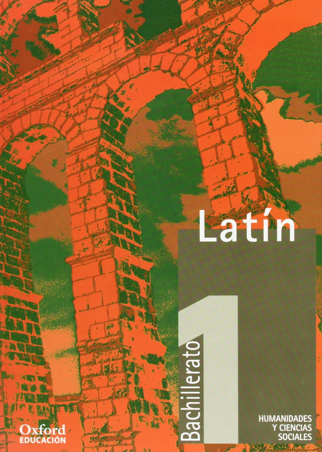 Latín, 1 Bachillerato (M.E.C.) (Oxford Bachillerato) Learning & Reference