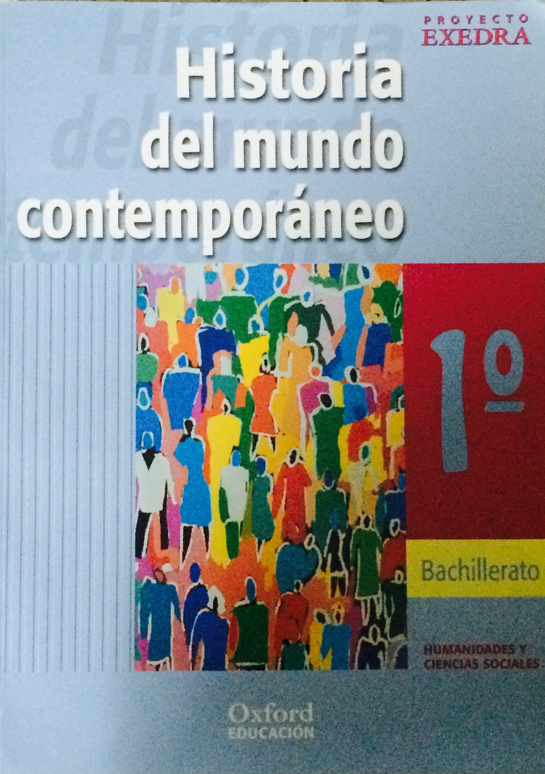Historia del Mundo Contemporaneo 1.º Bachillerato Exedra Libro del alumno Books