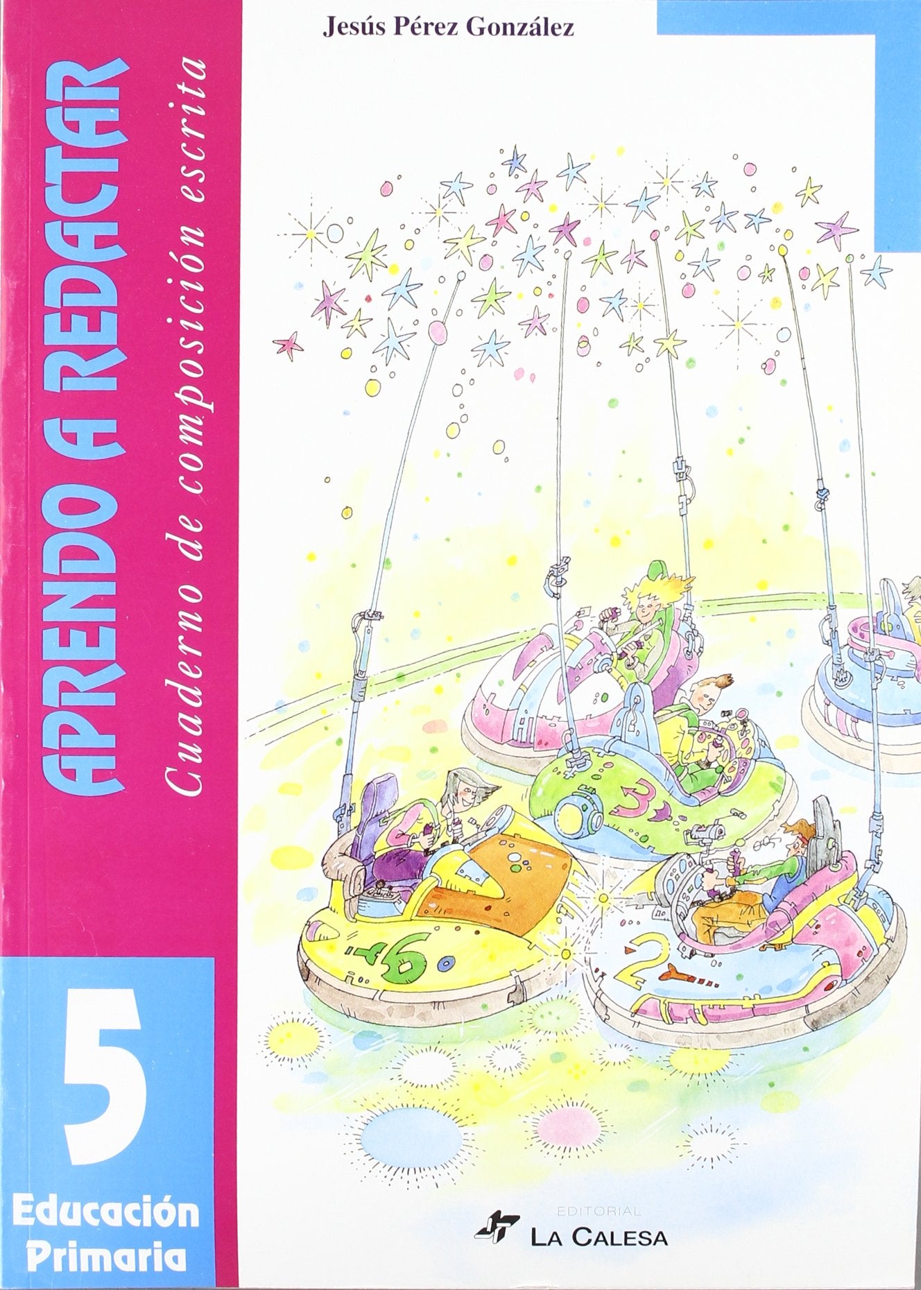 Aprendo a redactar. Cuaderno de composición escrita 5 Books