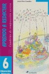 Aprendo a redactar. Cuaderno de composición escrita 6 Books