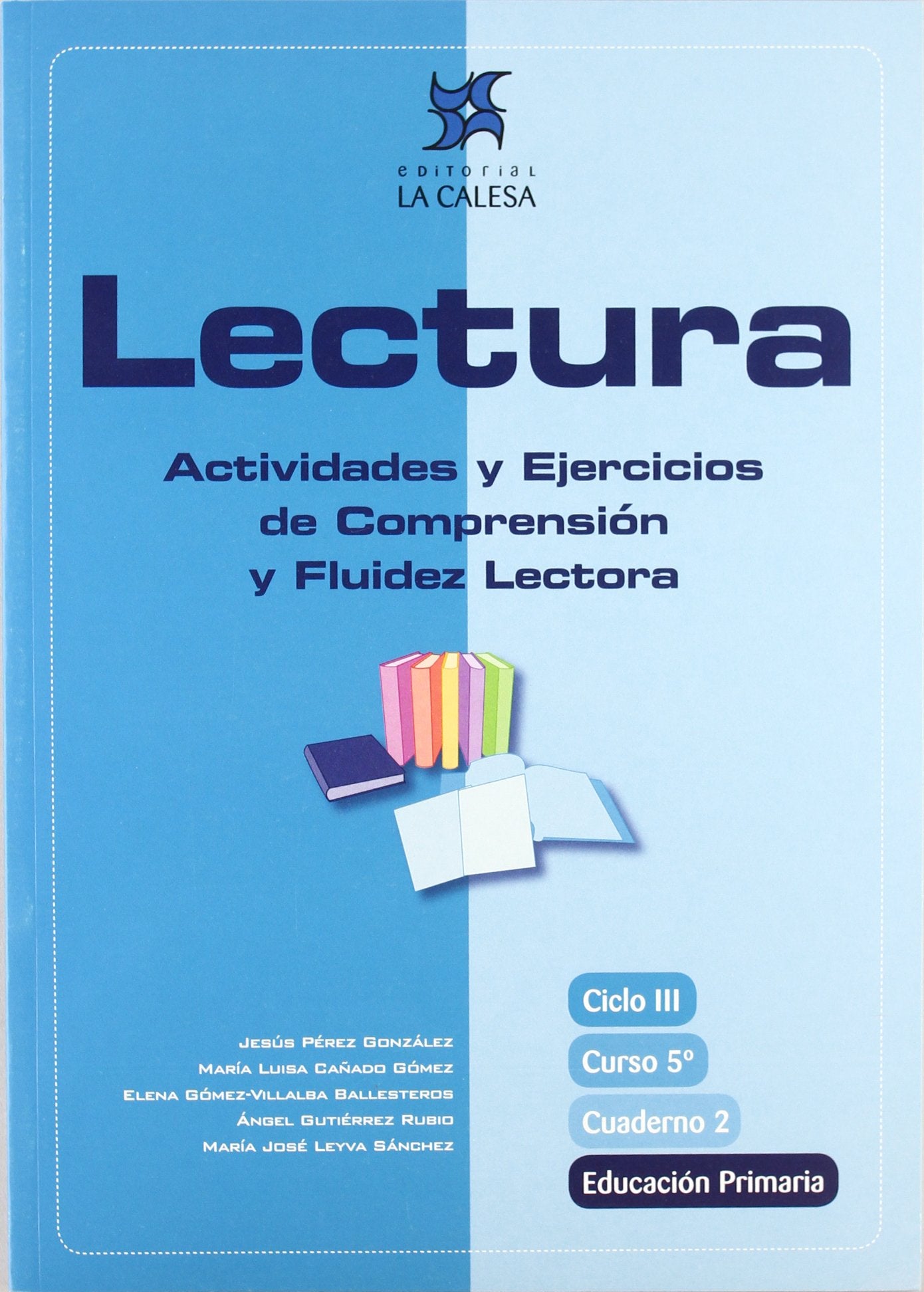 Lectura, actividades y ejercicios de comprensión y fluidez lectora, 5 Educación Primaria. Cuaderno 2 Learning & Reference