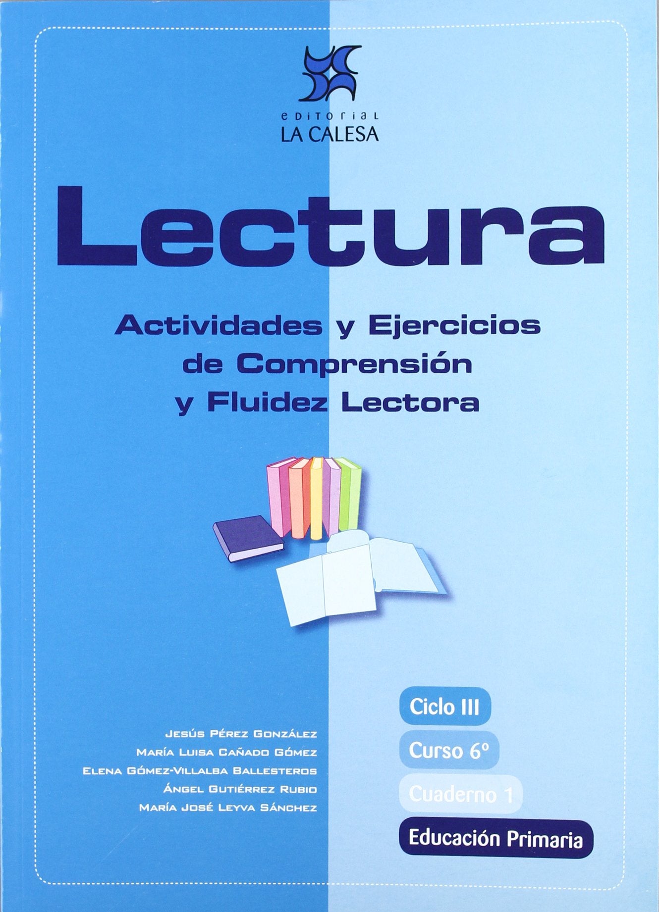 Lectura, actividades y ejercicios de comprensión y fluidez lectora, 6 Educación Primaria. Cuaderno 1 Learning & Reference
