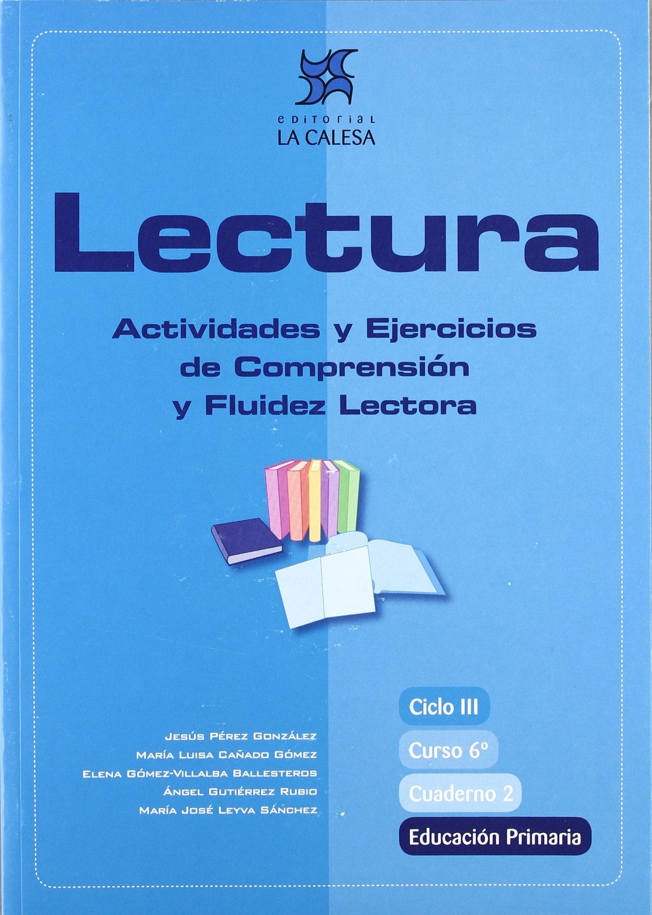 Lectura, actividades y ejercicios de comprensión y fluidez lectora, 6 Educación Primaria. Cuaderno 2 Learning & Reference