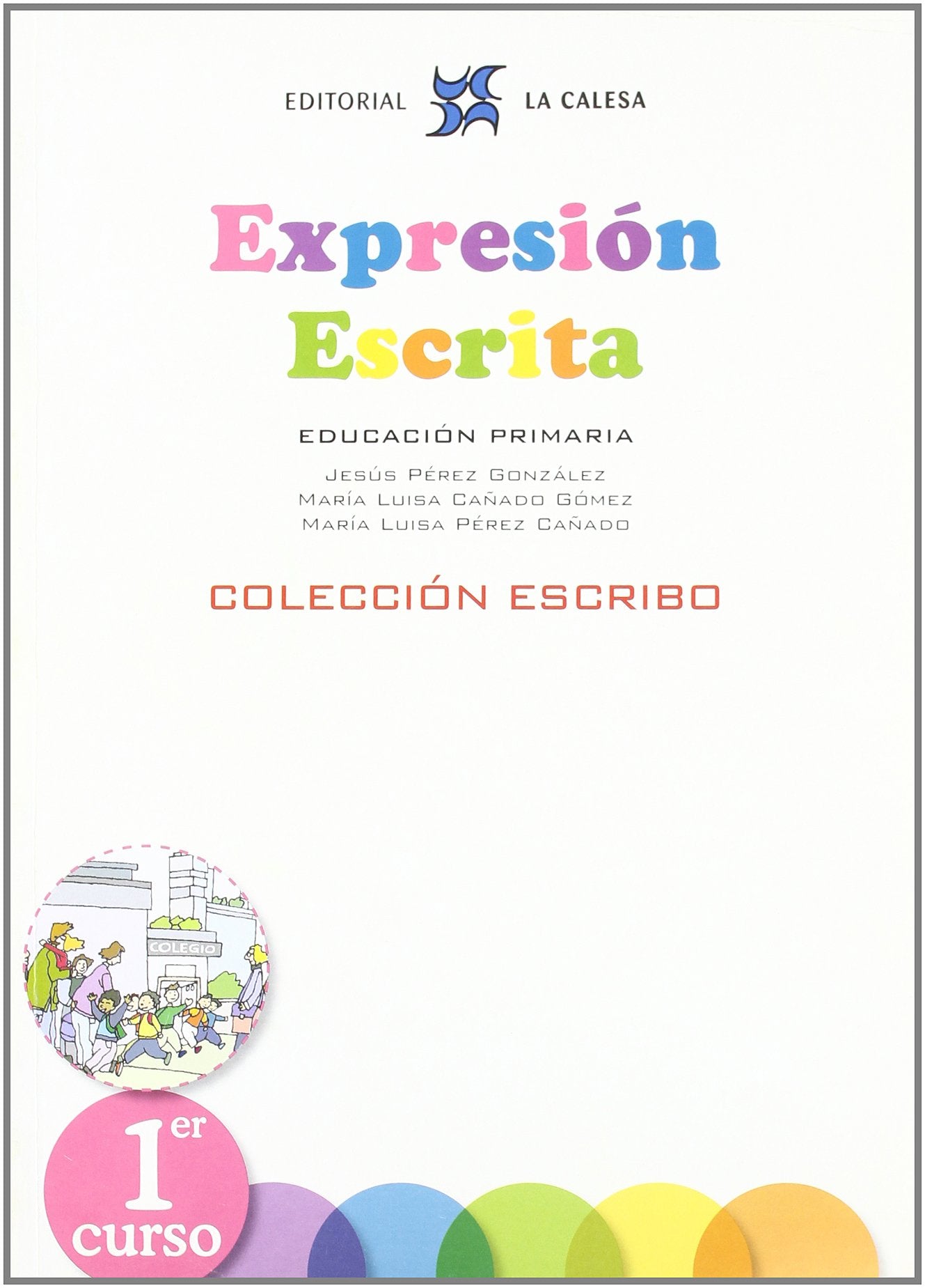 EScribo, expresión escrita, 1 Educación Primaria: EXPRESIÓN ESCRITA 1 - COLECCIÓN ESCRIBO Study Guides