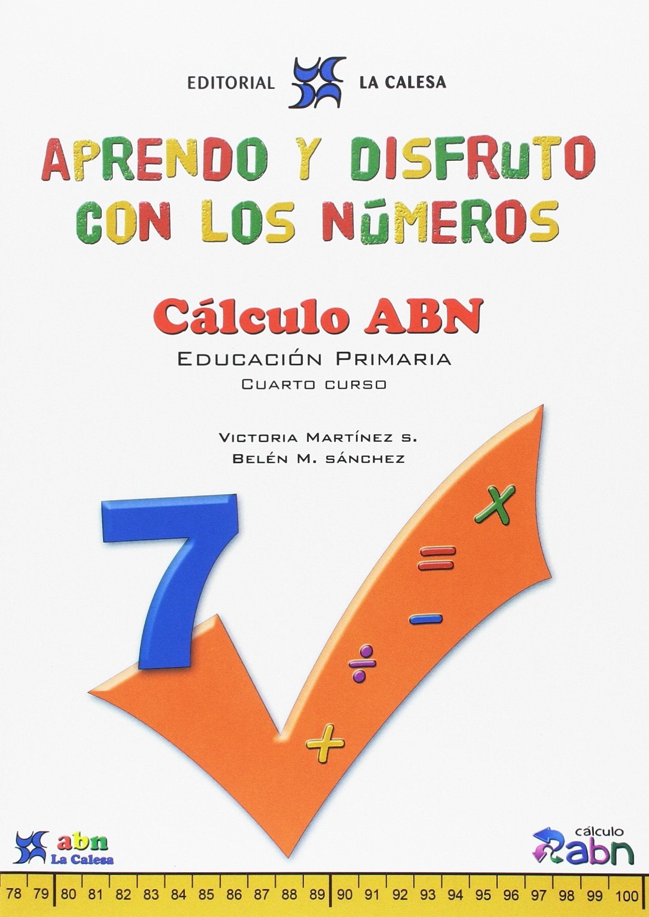 APRENDO Y DISFRUTO CON LOS NÚMEROS. CÁLCULO ABN 7 Books