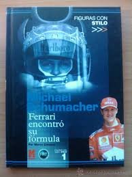 MICHAEL SCHUMACHER. Ferrari encontró su fórmula (Madrid, 2002) book