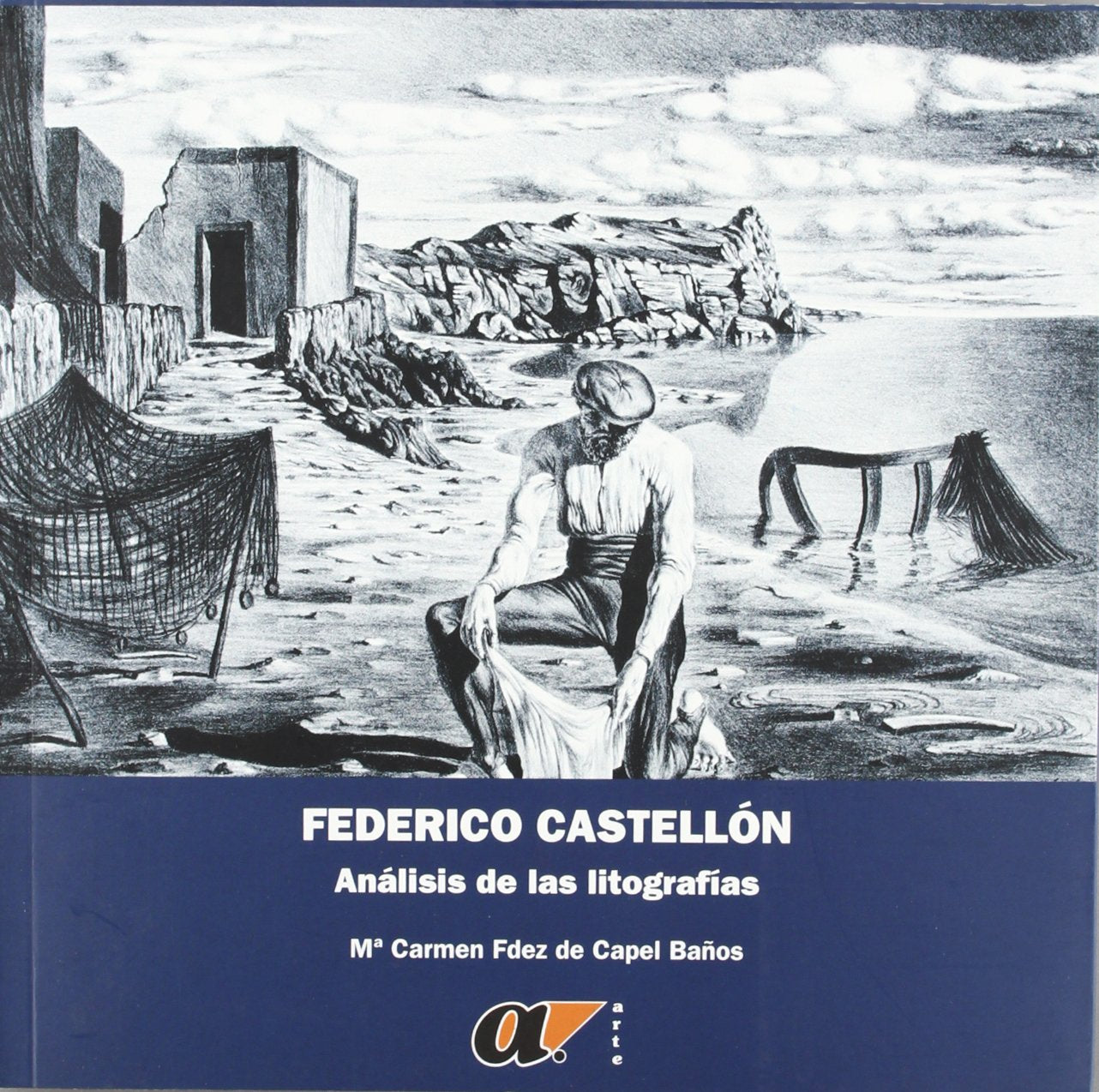 Federico Castellón : analisis de las litografias book