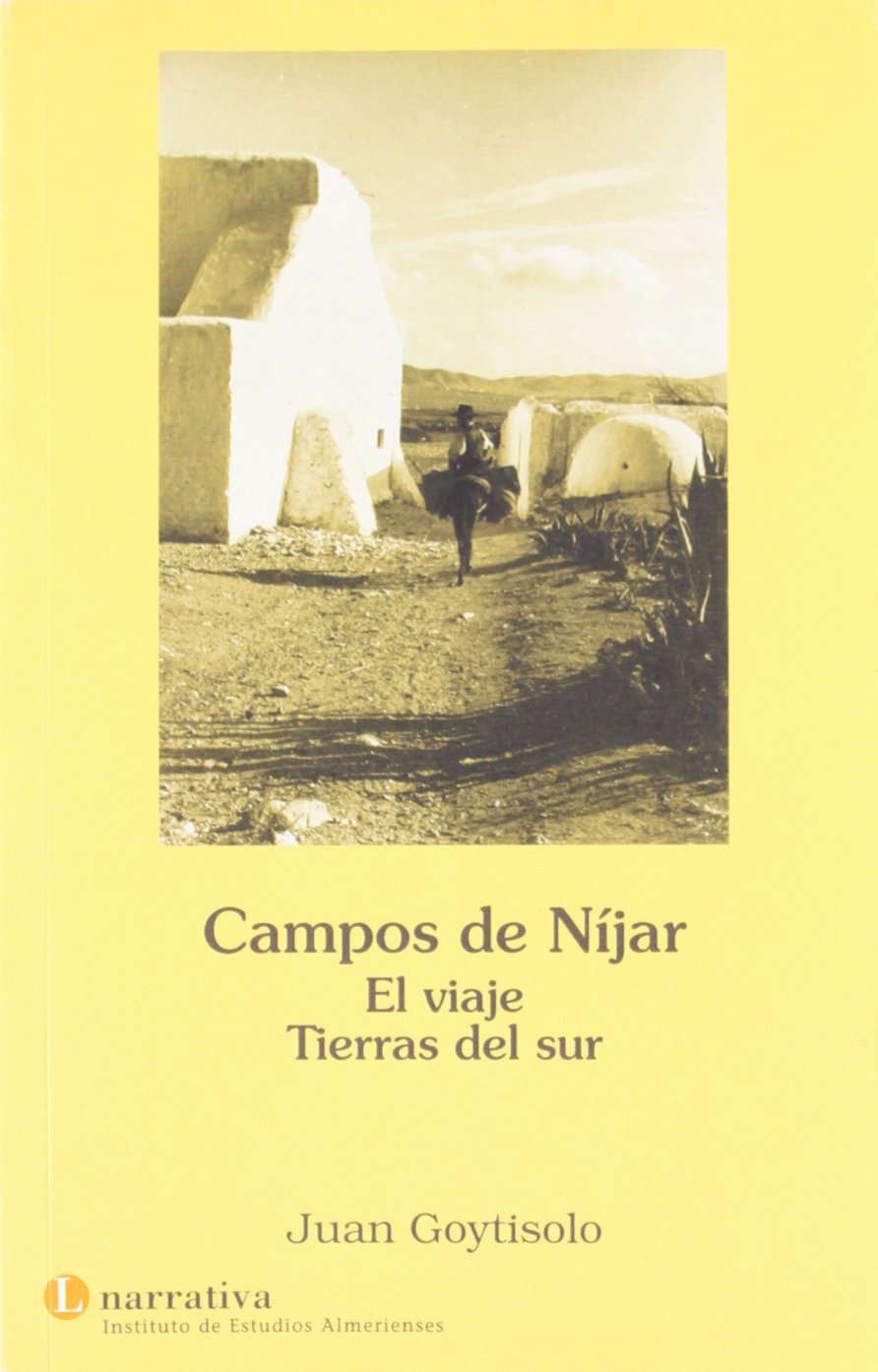 Campos de nijar. el viaje. tierrasdel sur Books