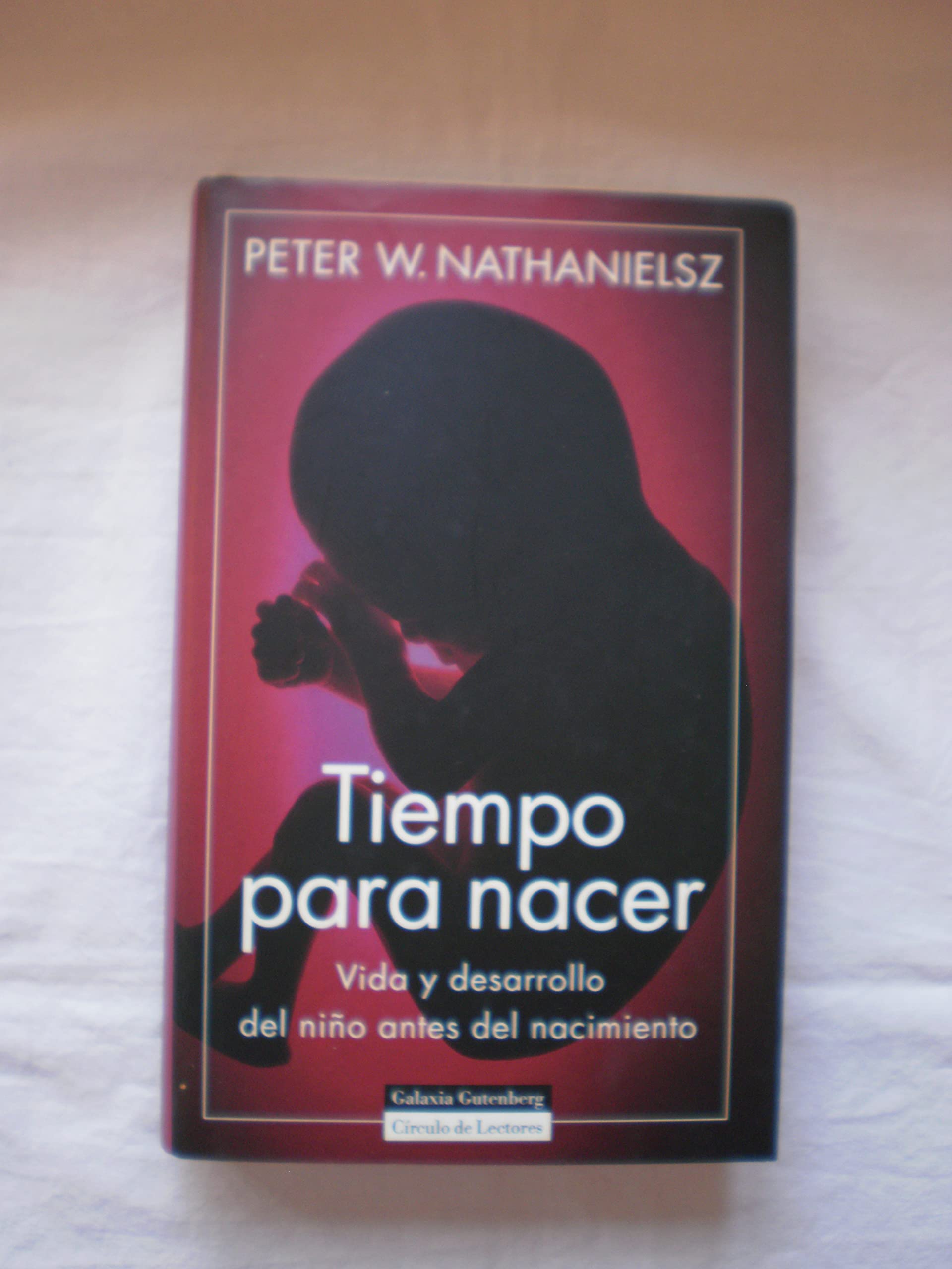 TIEMPO PARA NACER. VIDA Y DESARROLLO DEL NIÑO ANTES DEL NACIMIENTO Fiction
