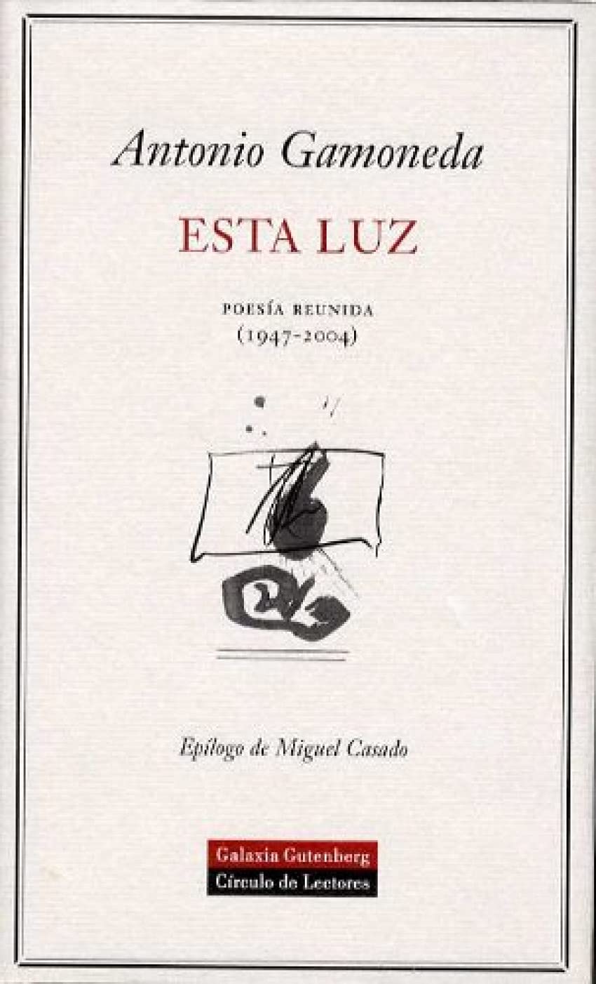 Esta luz : poesía reunida (1947-2004) Drama