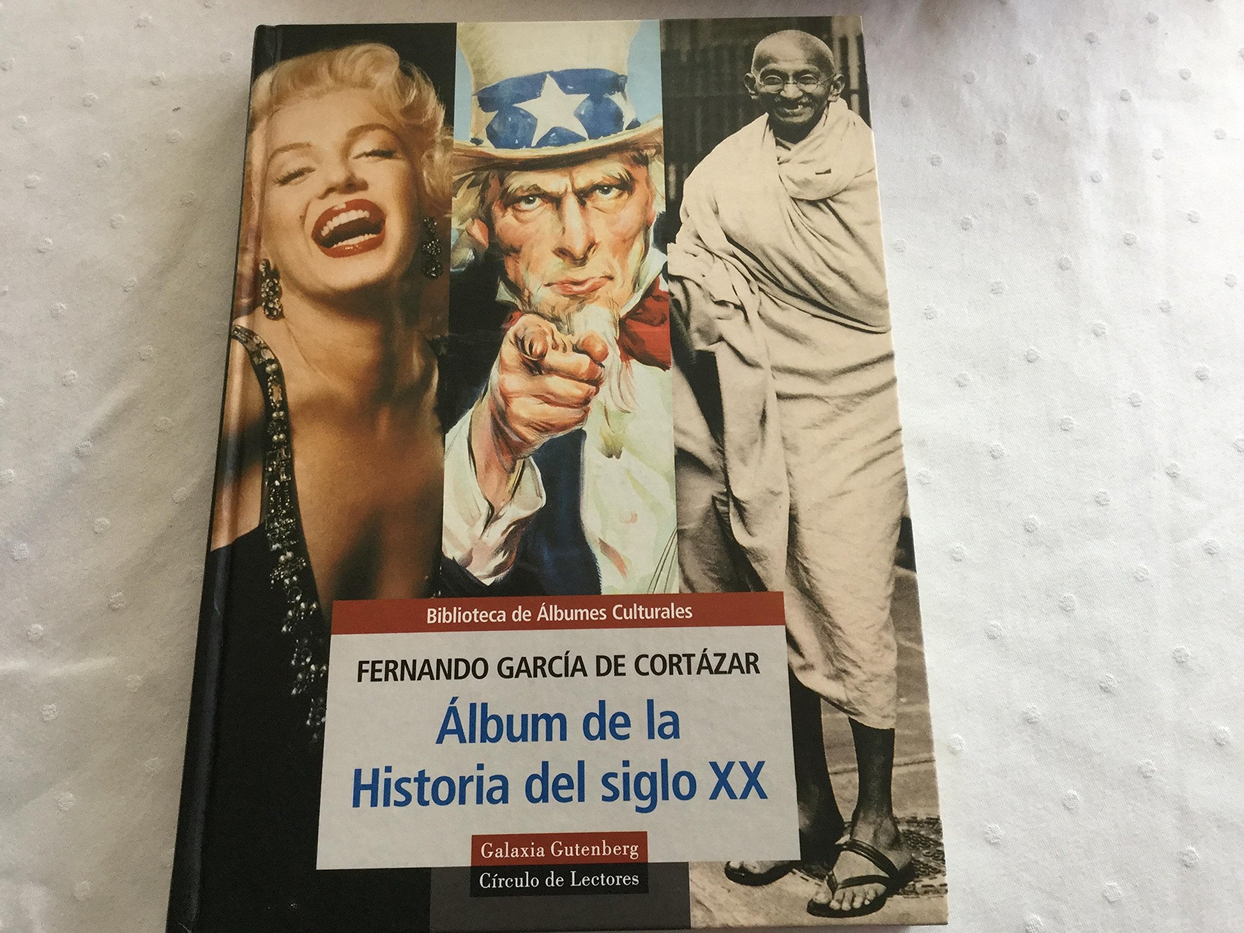 ÁLBUM DE LA HISTORIA DEL SIGLO XX Fernando García de Cortázar Books