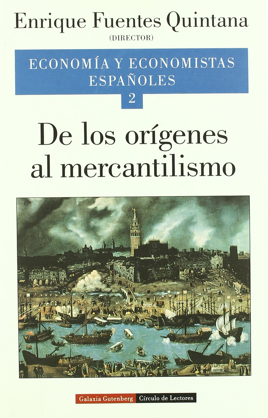 De los origenes al Mercantilismo/ From the Origins to Commercialism (2) book