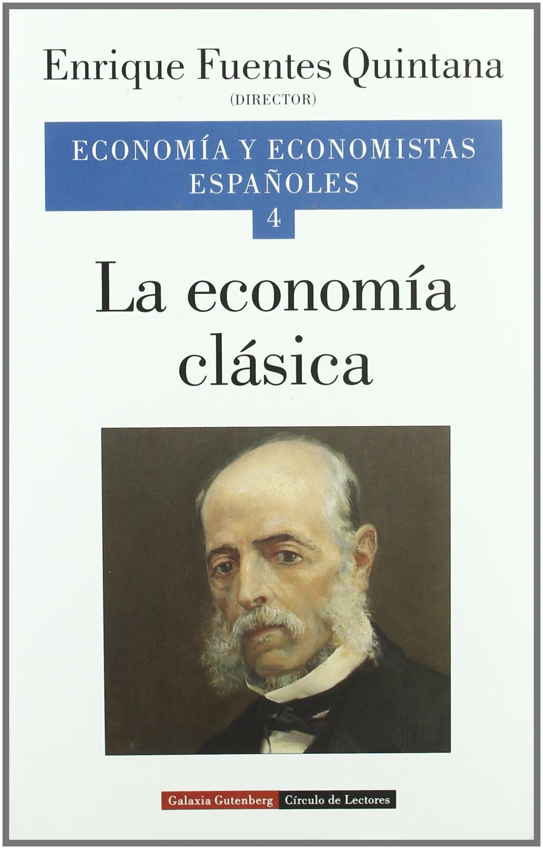 La Economia Clasica/ The Classic Economy (4) book