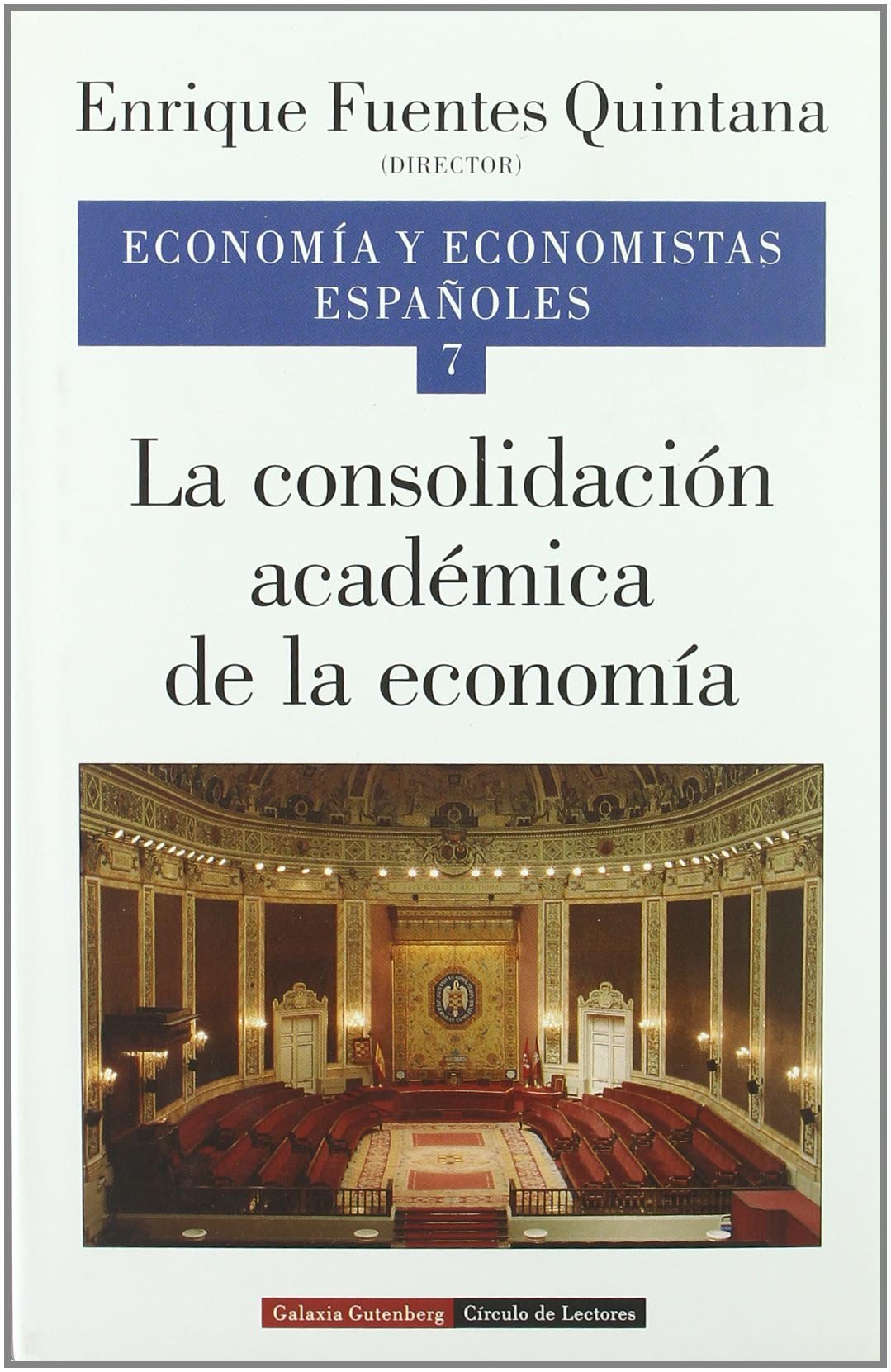 La consolidacion Academica de la economia/ The Academic Consolidation of the Economy (7) book