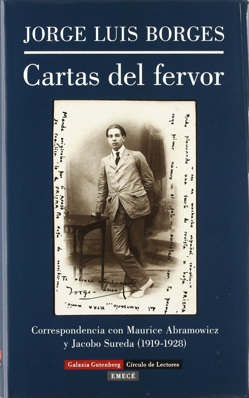 Cartas del fervor : correspondencia con Maurice de Abramowicz y Jacobo Sureda (1919-1928): Correspondencia Con Maurice Abramowicz y Jacobo Sureda, 1919-1928 (Biografías y Memorias) Contemporary literature Books