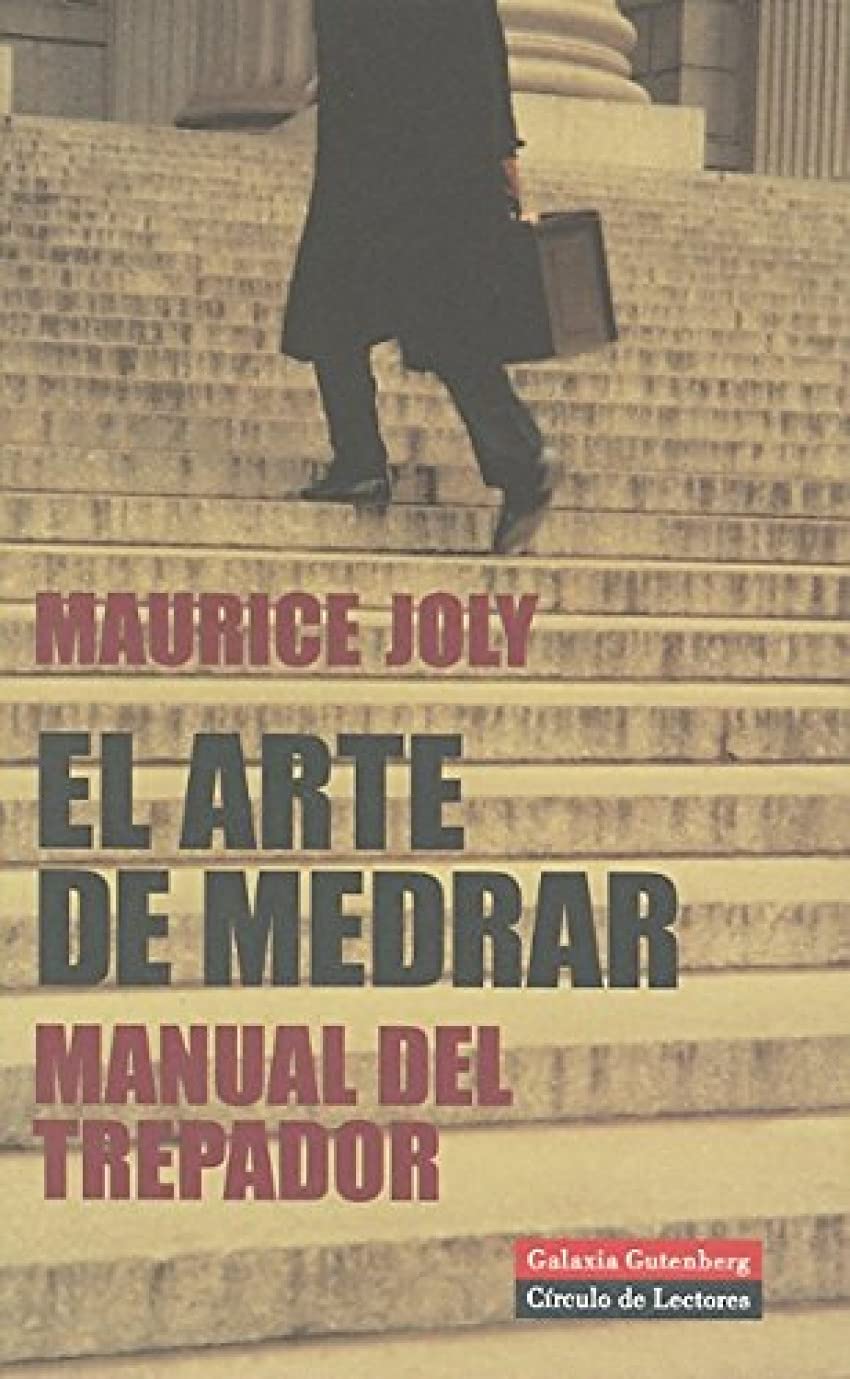 El arte de medrar : manual del trepador Social Sciences