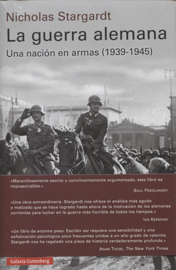 La Guerra Alemana : una nación en armas, 1939-1945 book