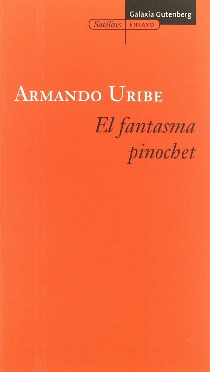 El fantasma Pinochet (Ensayo) Social Sciences