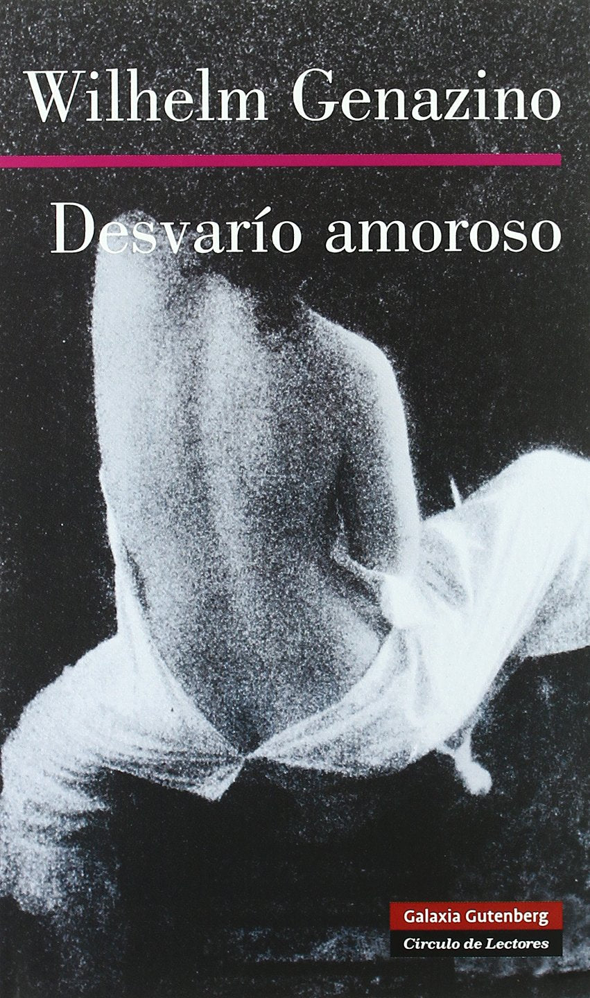 Genazino, W: Desvarío amoroso Contemporary literature
