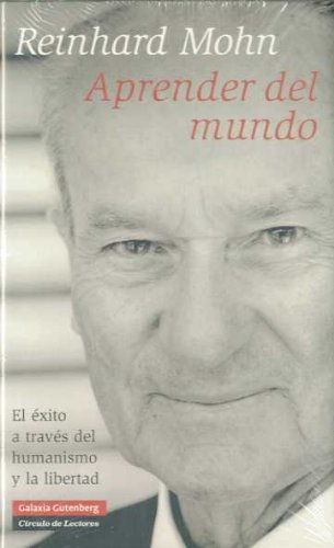 Aprender del mundo : El éxito a través del humanismo y la libertad (Ensayo) Contemporary literature