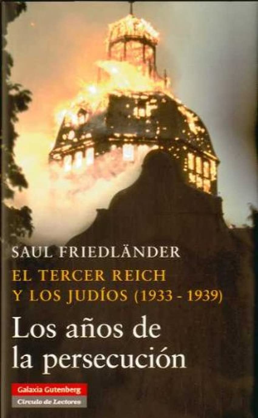 El Tercer Reich y los judíos (1933-1939): Los años de la persecución book