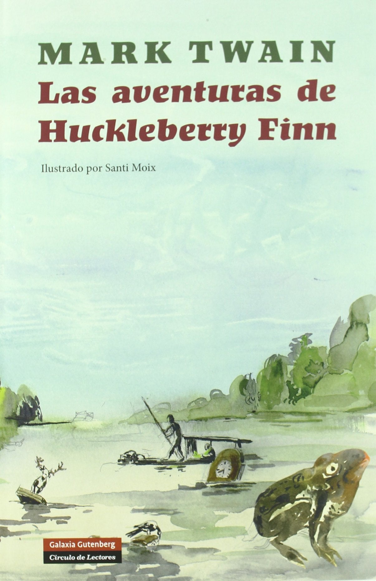 Las aventuras de Huckleberry Finn (Ilustrados) Classics