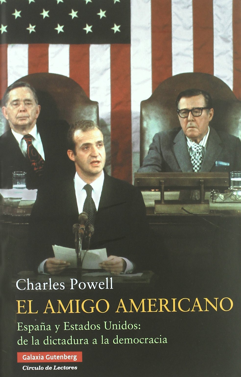 El amigo americano : España y Estados Unidos : de la dictadura a la democracia (Ensayo) Learning & Reference
