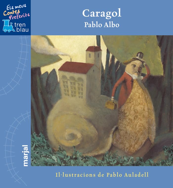 Caragol (TREN BLAU: ELS MEUS CONTES PREFERITS) Children's books