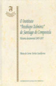 SF/4-O instituto "Arcebispo Xelmirez" de Santiago de Compostela: Historia documental (1845-1857) Books