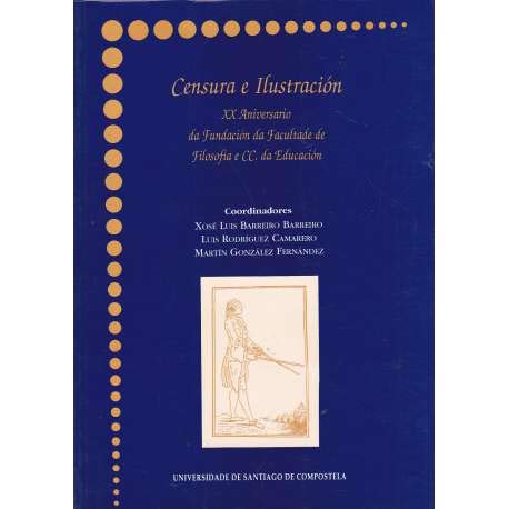 CC/106-Censura e ilustración: XX Aniversario da Fundación da Facultade de Filosofía e CC. da Educación book