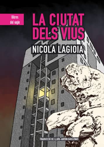 La ciutat dels vius (QUÈ US DIRÉ, Band 54) Contemporary literature