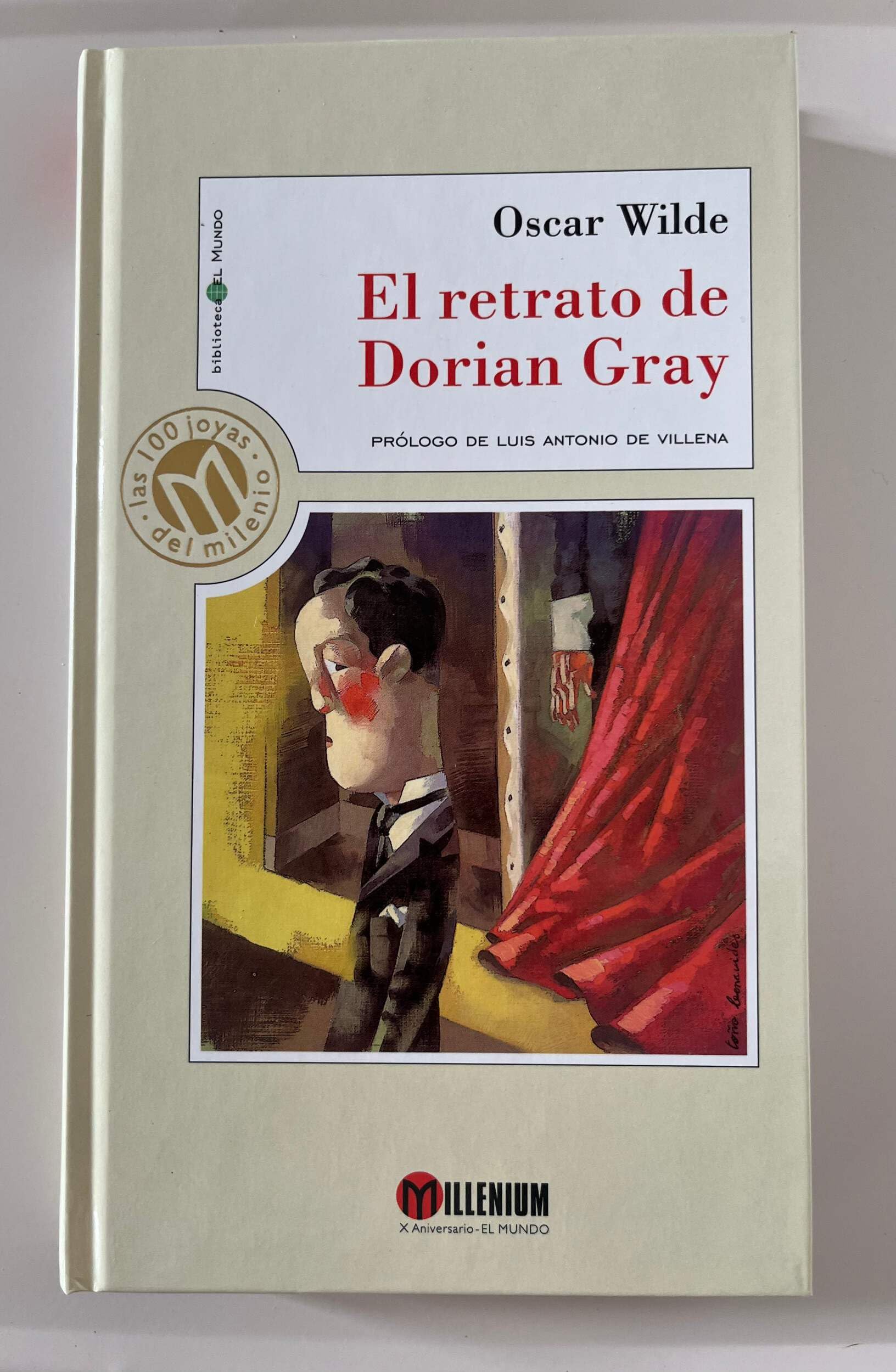 El Retrato De Dorian Gray / The Picture of Dorian Gray (Millennium, Las 100 Joyas Del Milenio, 10) Classics